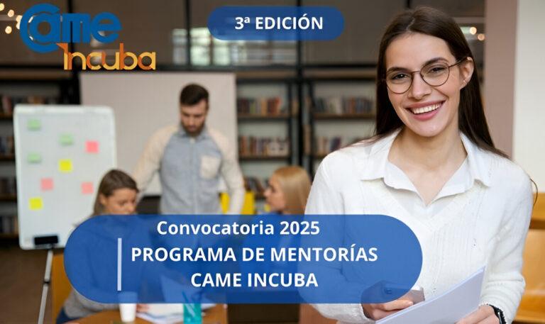 CAME Incuba: nueva edición nacional del Programa de Mentorías